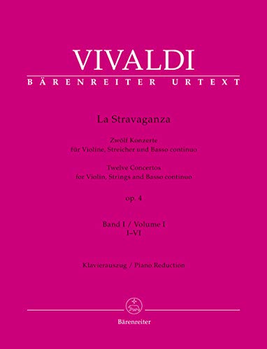 La Stravaganza op. 4 -Zwölf Konzerte für Violine, Streicher und Basso continuo- (Band I: I-VI). Klavierauszug, Stimme, Urtextausgabe, Sammelband. BÄRENREITER URTEXT von Bärenreiter