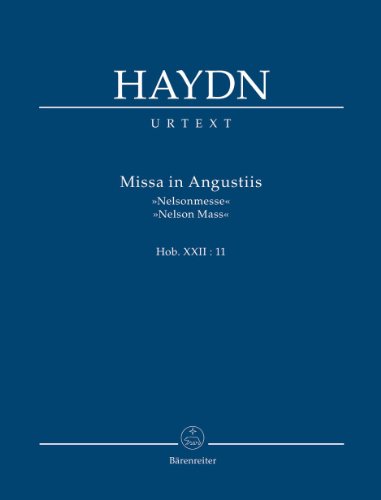 Missa in Augustiis Nelsonmesse Hob. XXII: 11. Studienpartitur Missa in Augustiis Nelsonmesse Hob. XXII: 11. Studienpartitur von Bärenreiter