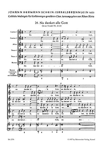 Nun danket alle Gott für fünfstimmigen gemischten Chor Nr. 26 -Geistliche Madrigale- (aus ""Israelsbrünnlein"" (1623)). Chorpartitur von Bärenreiter