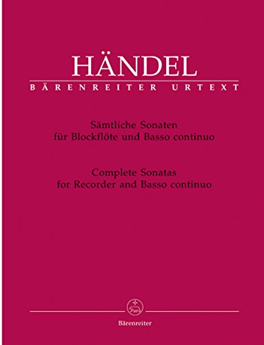 Sämtliche Sonaten für Blockflöte und Basso continuo. Partitur, Stimmensatz, Urtextausgabe, Sammelband. BÄRENREITER URTEXT Sämtliche Sonaten für Blockflöte und Basso continuo. Partitur, Stimmensatz, Urtextausgabe, Sammelband. BÄRENREITER URTEXT von Bärenreiter