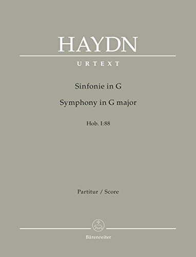 Sinfonie G-Dur Hob. I:88. Partitur, Urtextausgabe Sinfonie G-Dur Hob. I:88. Partitur, Urtextausgabe von Bärenreiter