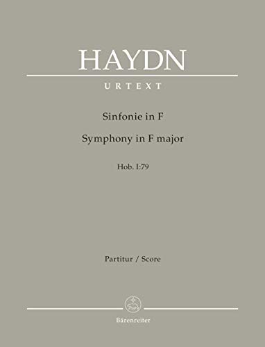 Sinfonie Nr. 79 F-Dur Hob. I:79. Partitur, Urtextausgabe Sinfonie Nr. 79 F-Dur Hob. I:79. Partitur, Urtextausgabe von Bärenreiter