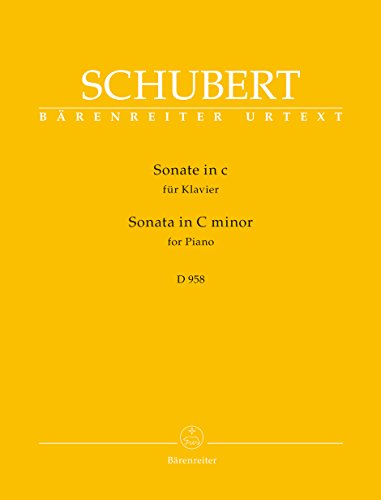 Sonate für Klavier c-Moll D 958. Spielpartitur, Urtextausgabe Sonate für Klavier c-Moll D 958. Spielpartitur, Urtextausgabe von Bärenreiter