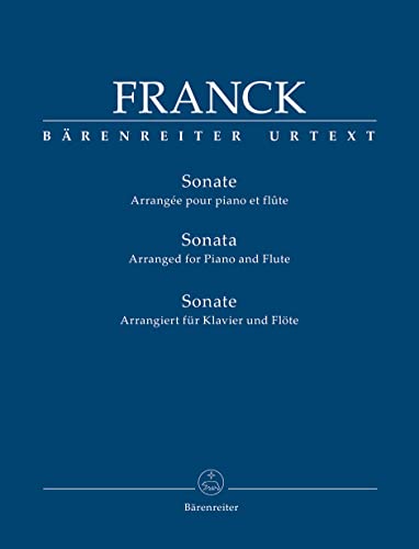 Sonate für Klavier und Violine (arrangiert für Klavier und Flöte). Spielpartitur, Stimme, Urtextausgabe. BÄRENREITER URTEXT von Bärenreiter