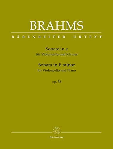 Sonate für Violoncello und Klavier e-Moll op. 38. Partitur mit Stimmen, Urtextausgabe Sonate für Violoncello und Klavier e-Moll op. 38. Partitur mit Stimmen, Urtextausgabe von Bärenreiter