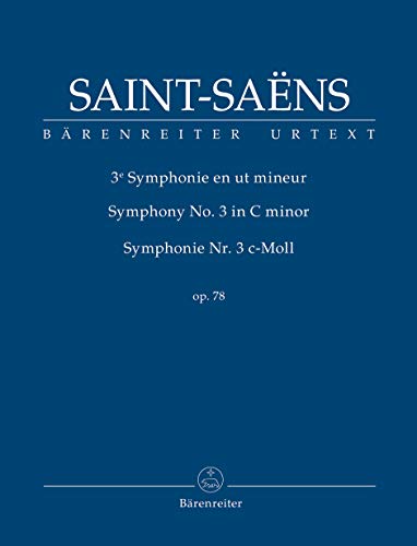 Symphonie Nr. 3 c-Moll op. 78. Studienpartitur, Urtextausgabe. BÄRENREITER URTEXT Symphonie Nr. 3 c-Moll op. 78. Studienpartitur, Urtextausgabe. BÄRENREITER URTEXT von Bärenreiter