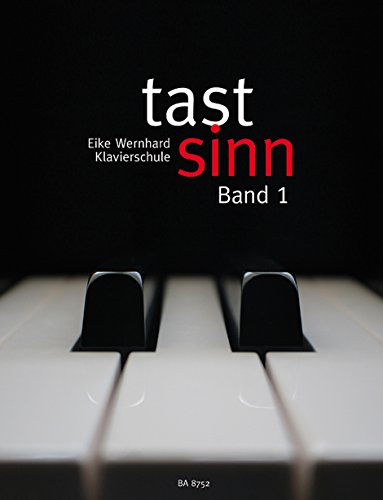 tastsinn, Band 1 -Klavierschule für jugendliche und erwachsene Anfänger-. Spielpartitur, CD tastsinn, Band 1 -Klavierschule für jugendliche und erwachsene Anfänger-. Spielpartitur, CD von Bärenreiter