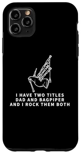 Dudelsack und Papa Stolz, lustiger Dudelsack für Männer Hülle für iPhone 11 Pro Max Dudelsack und Papa Stolz, lustiger Dudelsack für Männer Hülle für iPhone 11 Pro Max von Bag Pipes Scottish Gifts For Bagpiper
