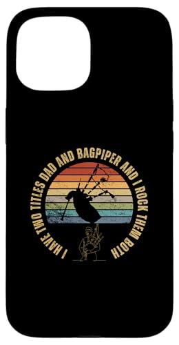 Dudelsack und Papa Stolz, lustiger Dudelsack für Männer Hülle für iPhone 15 Dudelsack und Papa Stolz, lustiger Dudelsack für Männer Hülle für iPhone 15 von Bag Pipes Scottish Gifts For Bagpiper