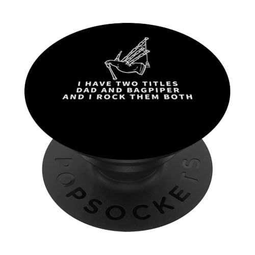 Dudelsack und Papa Stolz, lustiger Dudelsack für Männer PopSockets Klebender PopGrip Dudelsack und Papa Stolz, lustiger Dudelsack für Männer PopSockets Klebender PopGrip von Bag Pipes Scottish Gifts For Bagpiper