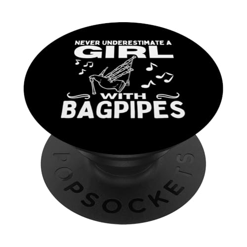Never Underestimate A Girl With Dudelsack Women Bagpiper PopSockets Klebender PopGrip von Bag Pipes Scottish Gifts For Bagpiper
