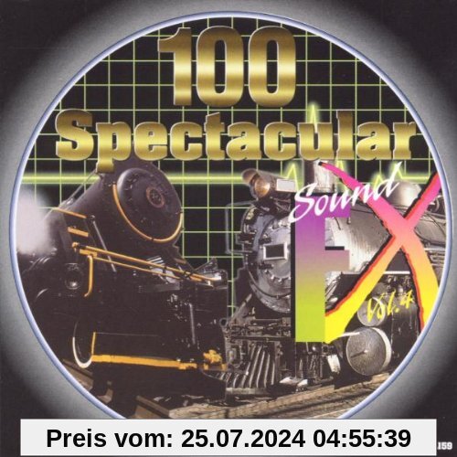 100 Spectacular Sound Fx Vol.4 von Bahnhof