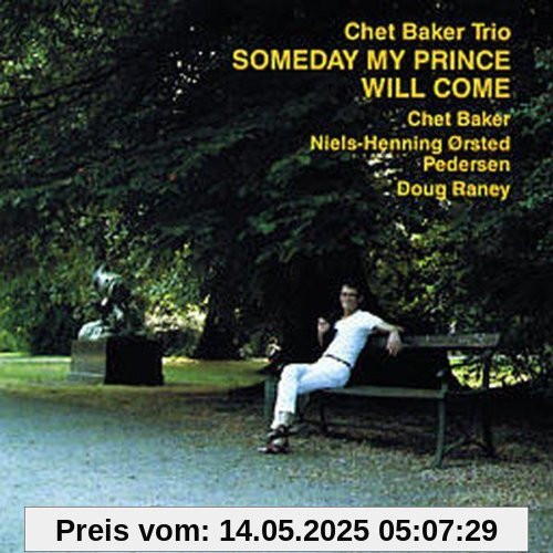 Someday My Prince Will Come Someday My Prince Will Come von Baker, Chet Trio