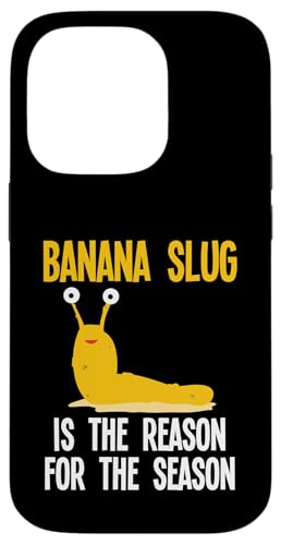 Banana Slug Is The Reason For The Season Malacology Hülle für iPhone 14 Pro Banana Slug Is The Reason For The Season Malacology Hülle für iPhone 14 Pro von Bananenschnecke Designs Ideen Malakologie