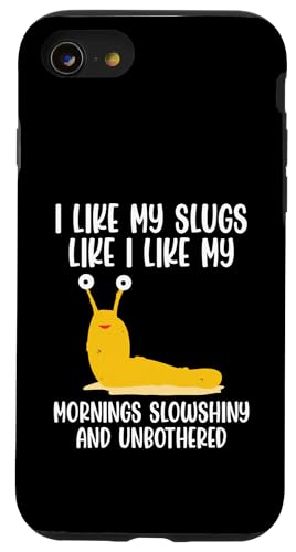 I Like My Slugs Like I Like My Banana Slug Malacology Hülle für iPhone SE (2020) / 7 / 8 von Bananenschnecke Designs Ideen Malakologie