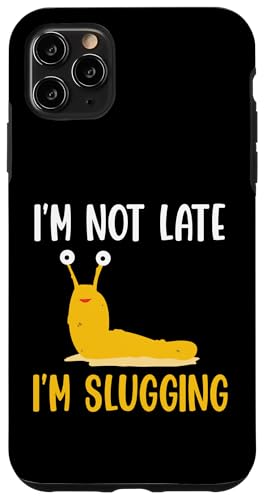Im Not Late Im Slugging Banana Slug Malacology Hülle für iPhone 11 Pro Max Im Not Late Im Slugging Banana Slug Malacology Hülle für iPhone 11 Pro Max von Bananenschnecke Designs Ideen Malakologie