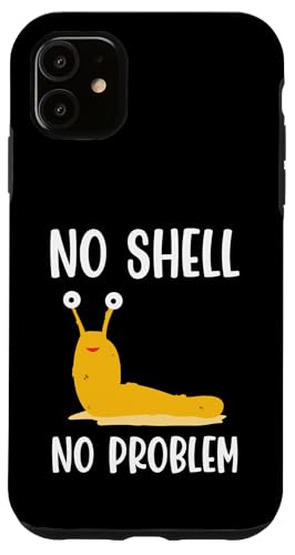 No Shell No Problem Banana Slug Malacology Hülle für iPhone 11 No Shell No Problem Banana Slug Malacology Hülle für iPhone 11 von Bananenschnecke Designs Ideen Malakologie
