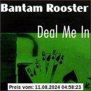 Deal Me in von Bantam Rooster