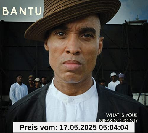 What Is Your Breaking Point? What Is Your Breaking Point? von Bantu