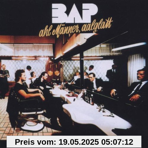 Ahl Männer, Aal Glatt (Remaster) von BAP