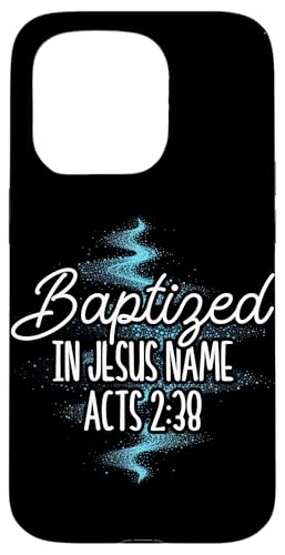 Baptized In Jesus Name Acts 2:38 Taufe Christian Religious Hülle für iPhone 15 Pro Baptized In Jesus Name Acts 2:38 Taufe Christian Religious Hülle für iPhone 15 Pro von Baptism Priests Pastors Worship Prayer Bible Nuns