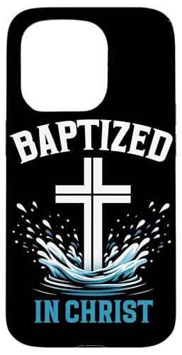 Getauft in Christus Taufe Christlich Jesus Gott Religiös Hülle für iPhone 15 Pro Getauft in Christus Taufe Christlich Jesus Gott Religiös Hülle für iPhone 15 Pro von Baptism Priests Pastors Worship Prayer Bible Nuns