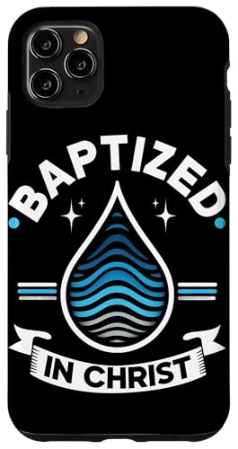 Getauft in Christus Taufe Christlicher religiöser Jesus Gott Hülle für iPhone 11 Pro Max Getauft in Christus Taufe Christlicher religiöser Jesus Gott Hülle für iPhone 11 Pro Max von Baptism Priests Pastors Worship Prayer Bible Nuns