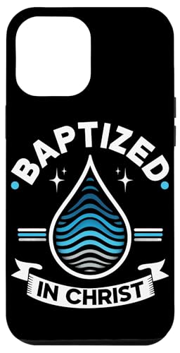 Getauft in Christus Taufe Christlicher religiöser Jesus Gott Hülle für iPhone 12 Pro Max Getauft in Christus Taufe Christlicher religiöser Jesus Gott Hülle für iPhone 12 Pro Max von Baptism Priests Pastors Worship Prayer Bible Nuns