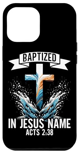 Getauft in Jesus Name Christus Taufe Christus Jesus Gott Hülle für iPhone 12 Pro Max Getauft in Jesus Name Christus Taufe Christus Jesus Gott Hülle für iPhone 12 Pro Max von Baptism Priests Pastors Worship Prayer Bible Nuns