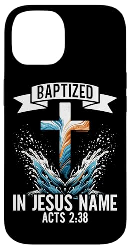 Getauft in Jesus Name Christus Taufe Christus Jesus Gott Hülle für iPhone 14 von Baptism Priests Pastors Worship Prayer Bible Nuns