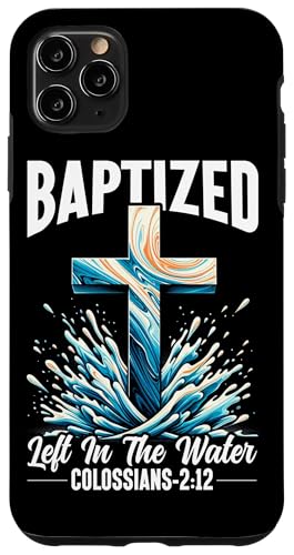 Getauft links im Wasser Christus Taufe Christlicher Jesus Hülle für iPhone 11 Pro Max Getauft links im Wasser Christus Taufe Christlicher Jesus Hülle für iPhone 11 Pro Max von Baptism Priests Pastors Worship Prayer Bible Nuns