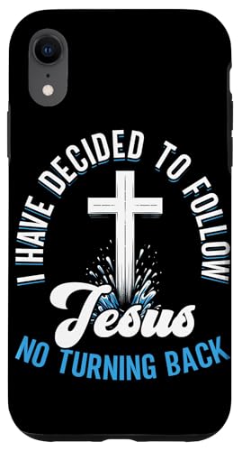 I Have Decided To Follow Jesus No Turning Back Taufe Hülle für iPhone XR I Have Decided To Follow Jesus No Turning Back Taufe Hülle für iPhone XR von Baptism Priests Pastors Worship Prayer Bible Nuns