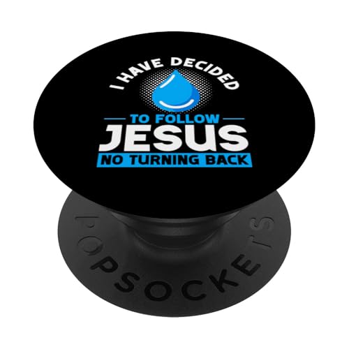 Ich habe beschlossen, der Taufe Jesu zu folgen, der christlichen Gottesbibel PopSockets Klebender PopGrip Ich habe beschlossen, der Taufe Jesu zu folgen, der christlichen Gottesbibel PopSockets Klebender PopGrip von Baptism Priests Pastors Worship Prayer Bible Nuns