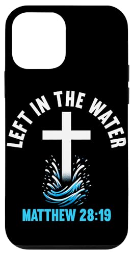 Left In The Water Matthäus 28:19 Taufe Christlich Hülle für iPhone 12 mini Left In The Water Matthäus 28:19 Taufe Christlich Hülle für iPhone 12 mini von Baptism Priests Pastors Worship Prayer Bible Nuns