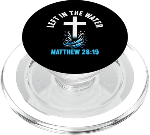 Left In The Water Matthäus 28:19 Taufe Christlich PopSockets PopGrip für MagSafe Left In The Water Matthäus 28:19 Taufe Christlich PopSockets PopGrip für MagSafe von Baptism Priests Pastors Worship Prayer Bible Nuns