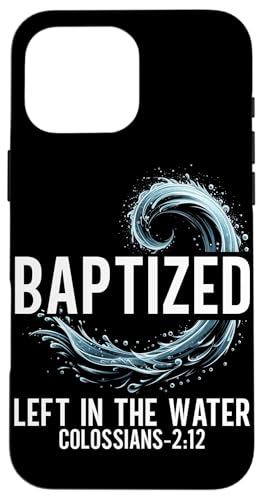 Taufe links im Wasser Taufe religiöser christlicher Jesus Hülle für iPhone 16 Pro Max Taufe links im Wasser Taufe religiöser christlicher Jesus Hülle für iPhone 16 Pro Max von Baptism Priests Pastors Worship Prayer Bible Nuns