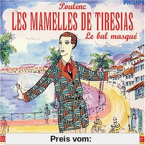 Francis Poulenc: Le mamelles de Tirésias (Opern-Gesamtaufnahme) ~ Le bal masqué (Kantate für Bariton) von Barbara Bonney