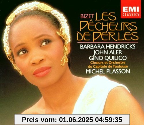 Bizet - Les pêcheurs de perles (Die Perlenfischer) / Hendricks, Aler, Quilico, Courtis, Choeurs et Orchestre du Capitole de Toulouse, Plasson von Barbara Hendricks
