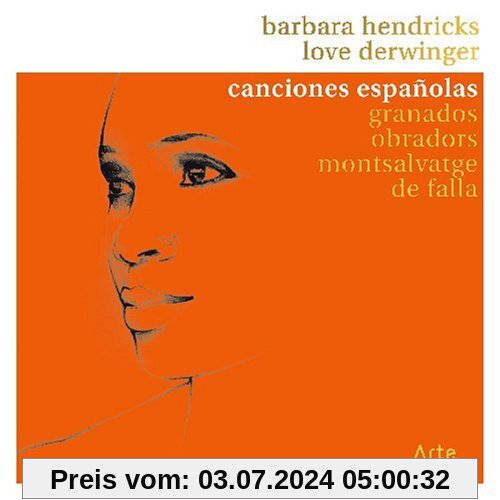 Canciones Espanolas von Barbara Hendricks