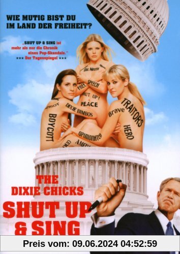 The Dixie Chicks: Shut Up & Sing (OmU) von Barbara Kopple