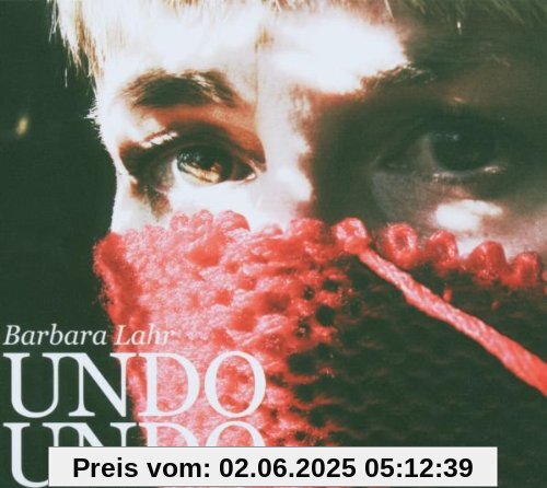 Undo Undo Undo Undo von Barbara Lahr
