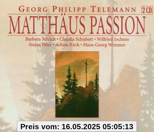 Telemann: Matthäus-Passion - Gesamtaufnahme Telemann: Matthäus-Passion - Gesamtaufnahme von Barbara Schlick
