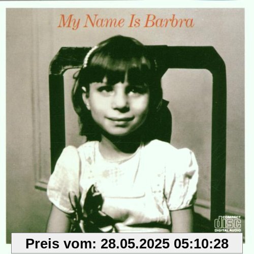 My Name Is Barbra My Name Is Barbra von Barbra Streisand