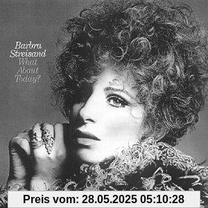 What About Today What About Today von Barbra Streisand