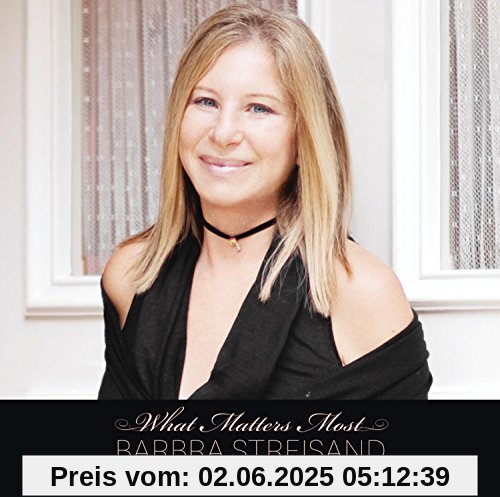 What Matters Most - The Lyrics of Alan and Marilyn Bergman von Barbra Streisand