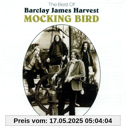 Mocking Bird/the Best of Mocking Bird/the Best of von Barclay James Harvest