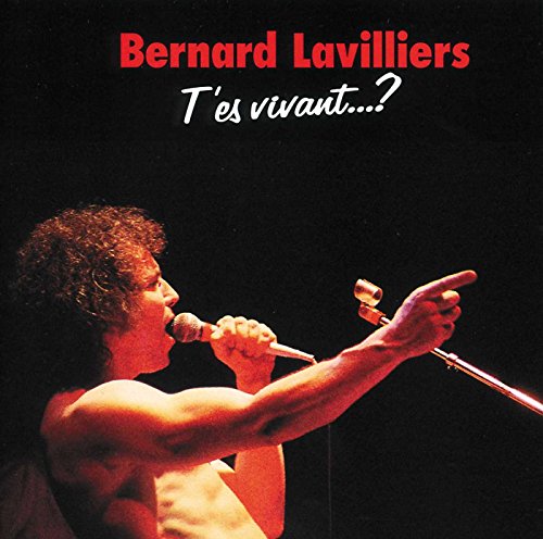 Bernard Lavilliers - T'es Vivant Bernard Lavilliers - T'es Vivant von Polygram