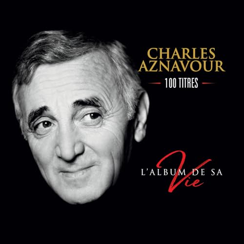 Charles Aznavour - L'album De Sa Vie Charles Aznavour - L'album De Sa Vie von Barclay