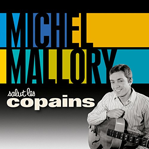 Michel Mallory - Salut Les Copains von Barclay