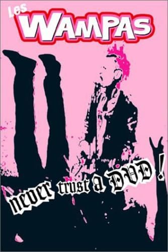 Wampas : Never trust a DVD ! Wampas : Never trust a DVD ! von Barclay